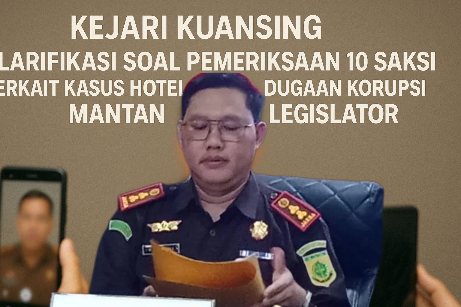 Kejari Kuansing Klarifikasi Soal Pemeriksaan 10 Saksi: Terkait Kasus Hotel, Bukan Dugaan Korupsi Mantan Legislator