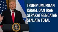 Trump Umumkan Israel dan Iran Sepakat Gencatan Senjata Total
