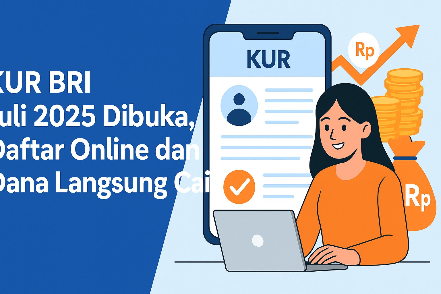 KUR BRI Juli 2025 Resmi Dibuka, Daftar Online dan Dana Langsung Cair