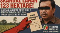 Skandal Rp3 Miliar! Mantan DPRD Riau Diduga Jual Lahan Ulayat ke PT RAPP