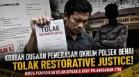 Korban Dugaan Pemerasan Oknum Polsek Benai Tolak Restorative Justice, Minta Kapolres Lanjutkan Proses Hukum